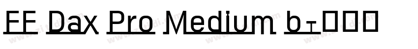 FF Dax Pro Medium b字体转换